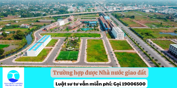 Các trường hợp được Nhà nước giao đất để sử dụng