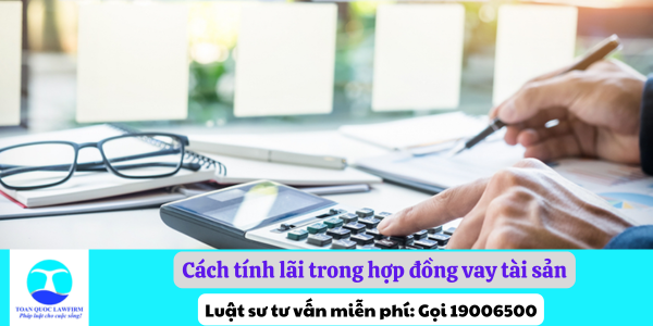 Cách tính lãi trong hợp đồng vay tài sản