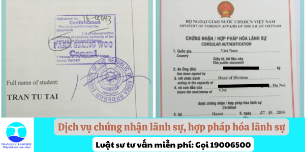 Dịch vụ chứng nhận lãnh sự, hợp pháp hóa lãnh sự