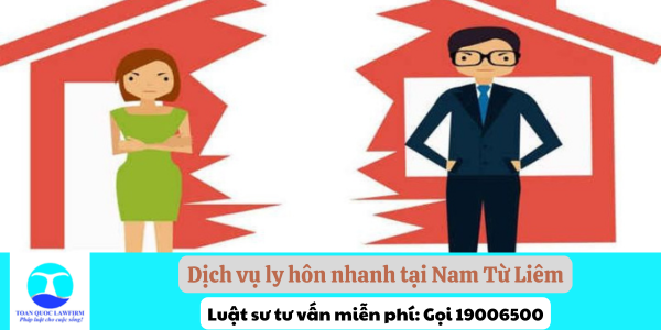 Dịch vụ ly hôn nhanh tại Nam Từ Liêm