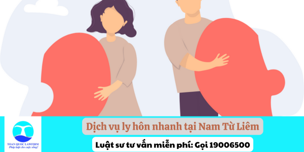 Dịch vụ ly hôn nhanh tại Nam Từ Liêm