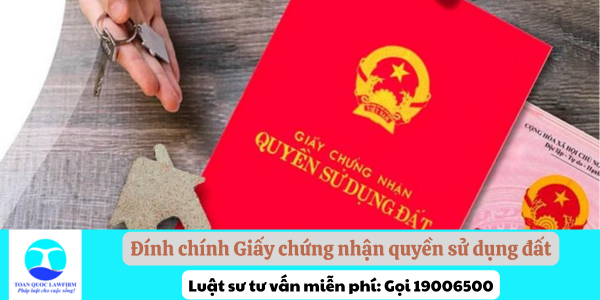 Đính chính giấy chứng nhận quyền sử dụng đất