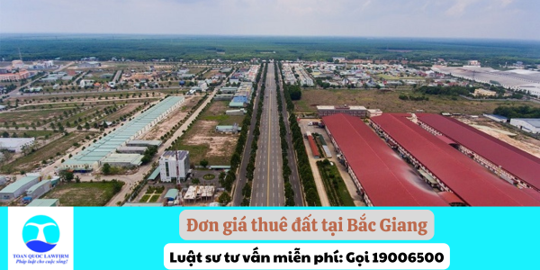 Đơn giá thuê đất tại Bắc Giang