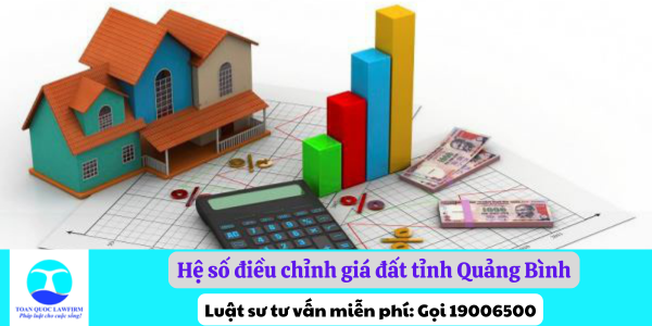 Hệ số điều chỉnh giá đất tỉnh Quảng Bình