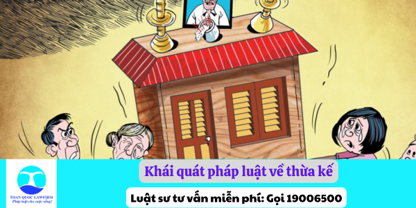 Khái quát pháp luật về thừa kế