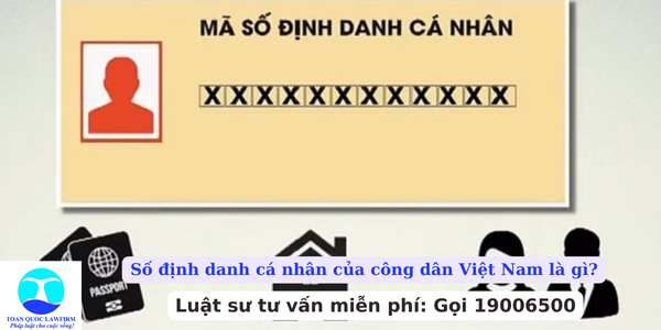 Số định danh cá nhân của công dân Việt Nam là gì