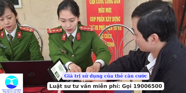 Giá trị sử dụng của thẻ căn cước