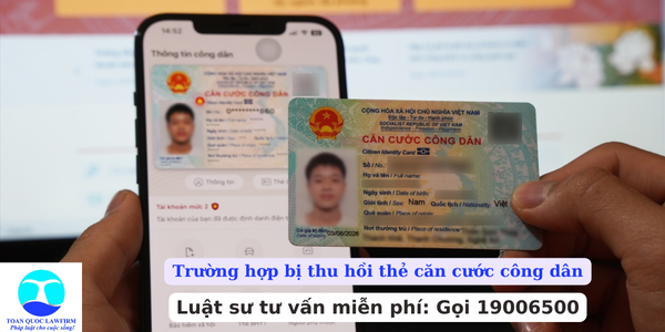 Trường hợp bị thu hồi thẻ căn cước công dân