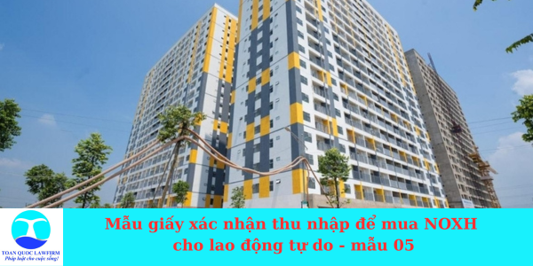 mẫu giấy xác nhận thu nhập mua nhà ở xã hội cho lao động tự do