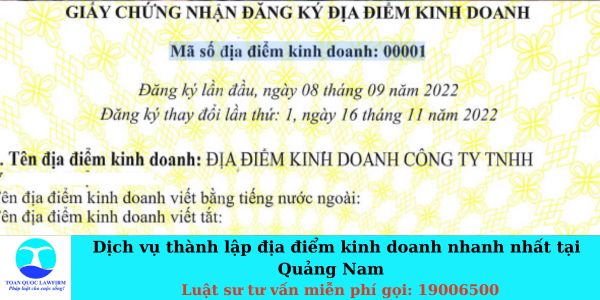 _Dịch vụ thành lập địa điểm kinh doanh nhanh nhất tại Quảng Nam 