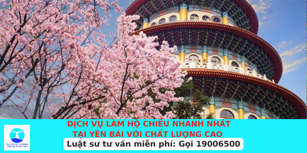 Dịch vụ làm hộ chiếu nhanh nhất tại Yên Bái với chất lượng cao