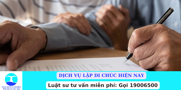 Dịch vụ lập di chúc hiện nay