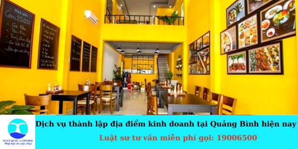 Dịch vụ thành lập địa điểm kinh doanh tại Quảng Bình hiện nay  