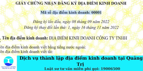 Dịch vụ thành lập địa điểm kinh doanh tại Quảng Trị
