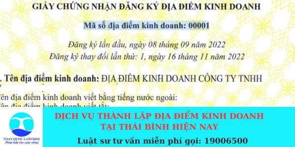 Dịch vụ thành lập địa điểm kinh doanh tại Thái Bình hiện nay