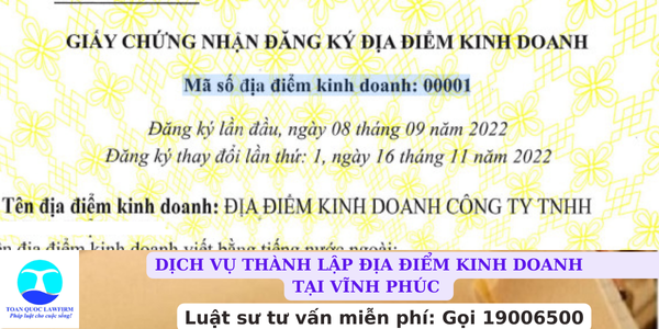 Dịch vụ thành lập địa điểm kinh doanh tại Vĩnh Phúc