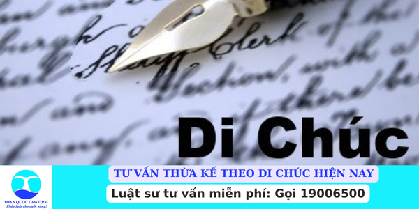 Tư vấn thừa kế theo di chúc hiện nay
