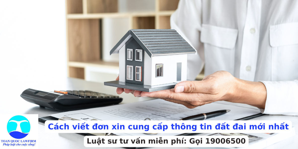 Cách viết đơn xin cung cấp thông tin đất đai