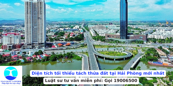 Diện tích tách thửa đất tại Hải Phòng mới nhất