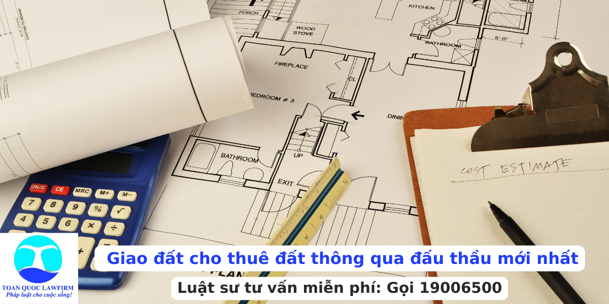 Giao đất cho thuê đất thông qua đấu thầu theo Luật Đất đai năm 2024