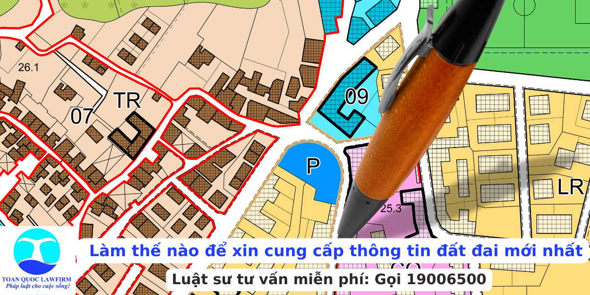 Làm thế nào để xin cung cấp thông tin đất đai mới nhất