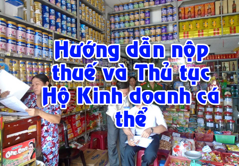 Cách kê khai và nộp thuế đối với cá nhân, hộ gia đình