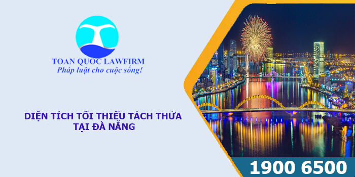 DIỆN TÍCH TÁCH THỬA TẠI ĐÀ NẴNG