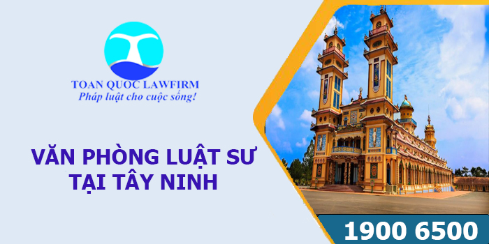 Văn phòng luật sư tại Tây Ninh tư vấn luật miễn phí