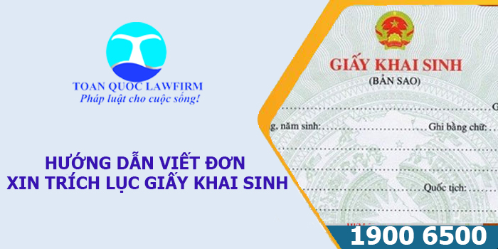 HƯỚNG DẪN VIẾT MẪU ĐƠN XIN TRÍCH LỤC GIẤY KHAI SINH