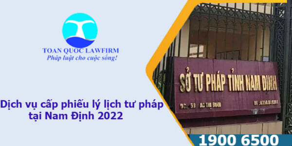Dịch vụ xin cấp phiếu lý lịch tư pháp tại Nam Định