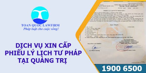 Dịch vụ xin cấp phiếu lý lịch tư pháp tại Quảng Trị