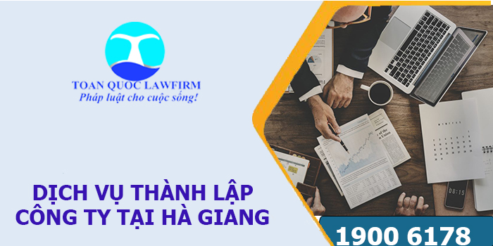 Dịch vụ thành lập công ty tại tỉnh Hà Giang