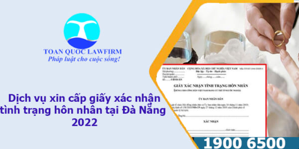 Dịch vụ xin cấp giấy xác nhận tình trạng hôn nhân tại Đà Nẵng