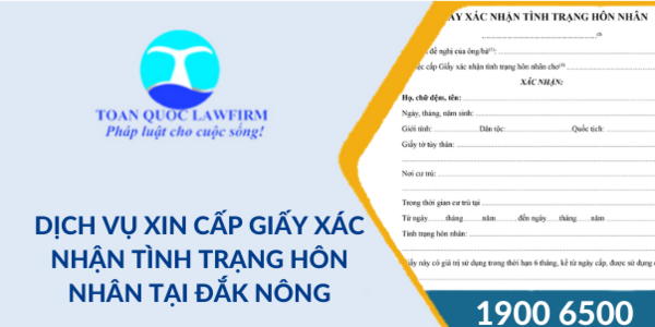 Dịch vụ cấp giấy xác nhận tình trạng hôn nhân tại Đắk Nông