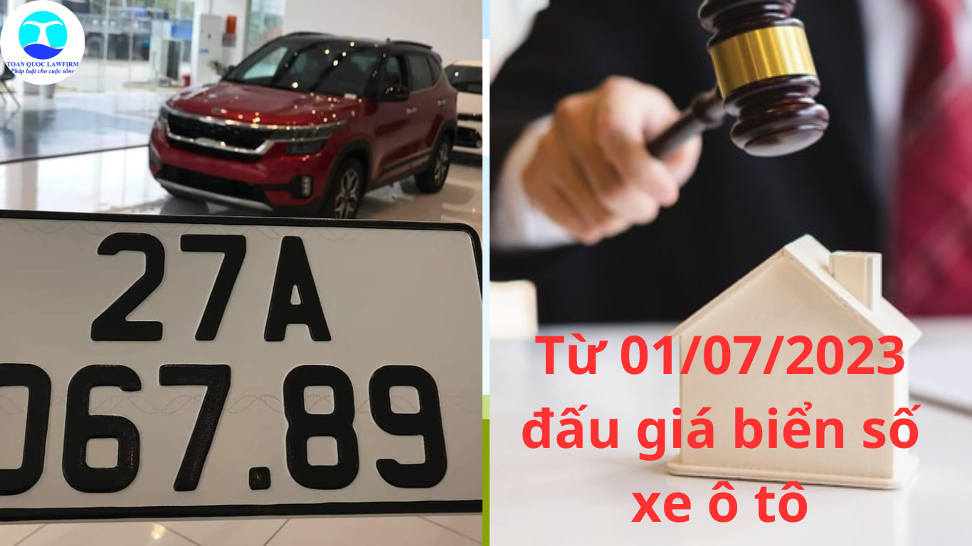 Toàn bộ quy định về đấu giá biển số xe ô tô từ 01/07/2023