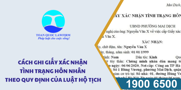 Cách ghi Giấy xác nhận tình trạng hôn nhân