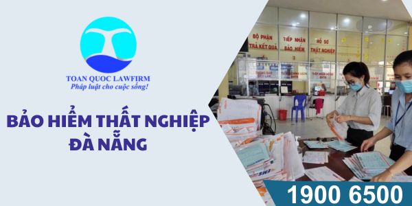 Nơi nhận bảo hiểm thất nghiệp ở Đà Nẵng
