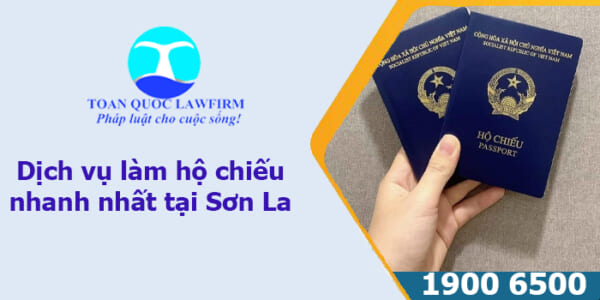 Dịch vụ làm hộ chiếu nhanh nhất tại Sơn La