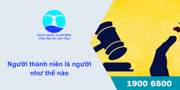 Người thành niên là người như thế nào