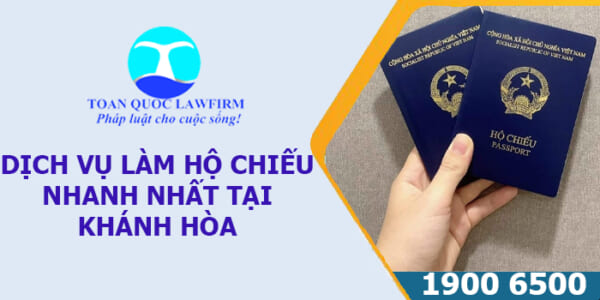Dịch vụ làm hộ chiếu nhanh nhất tại Khánh Hoà