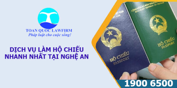 Dịch vụ làm hộ chiếu nhanh nhất tại Nghệ An